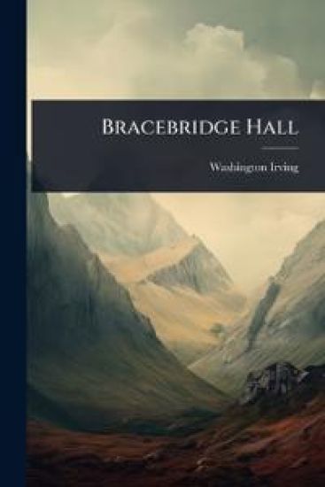 Bracebridge Hall