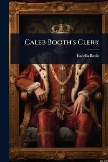 Caleb Booth's Clerk