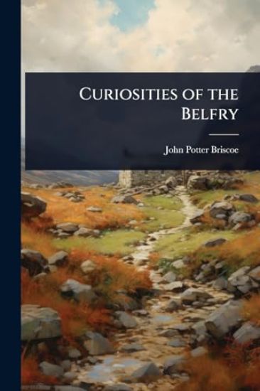 Curiosities of the Belfry