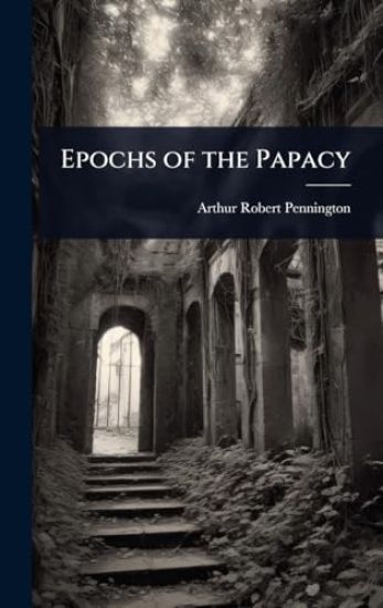 Epochs of the Papacy