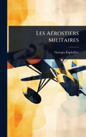 Les AÃ(c)rostiers Militaires