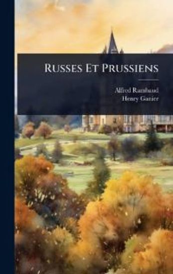 Russes Et Prussiens