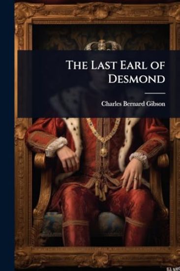 The Last Earl of Desmond