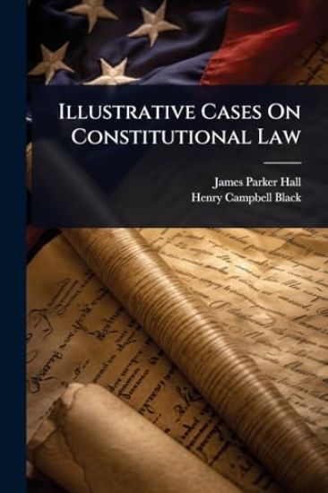 Illustrative Cases On Constitutional Law
