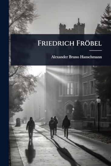 Friedrich Fröbel