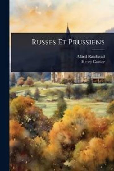 Russes Et Prussiens