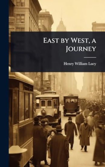 East by West, a Journey
