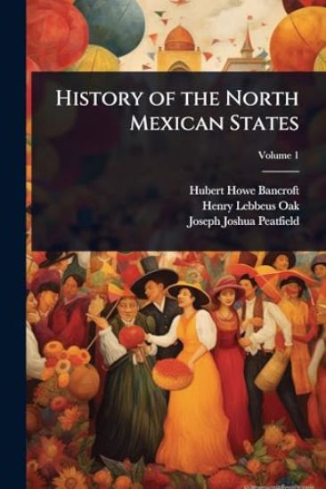 History of the North Mexican States