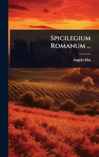 Spicilegium Romanum ...