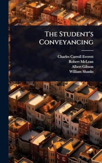 The Student's Conveyancing