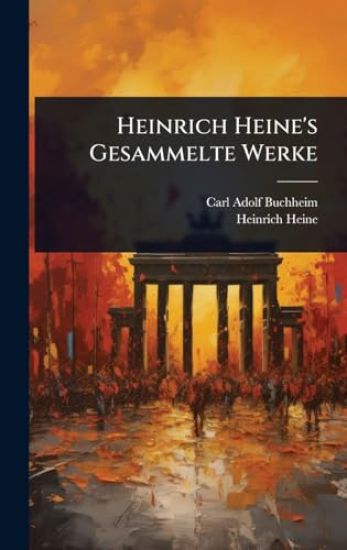 Heinrich Heine's Gesammelte Werke
