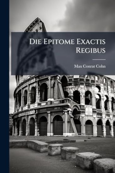 Die Epitome Exactis Regibus