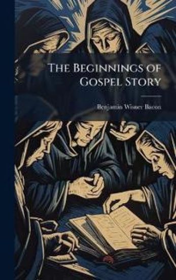 The Beginnings of Gospel Story
