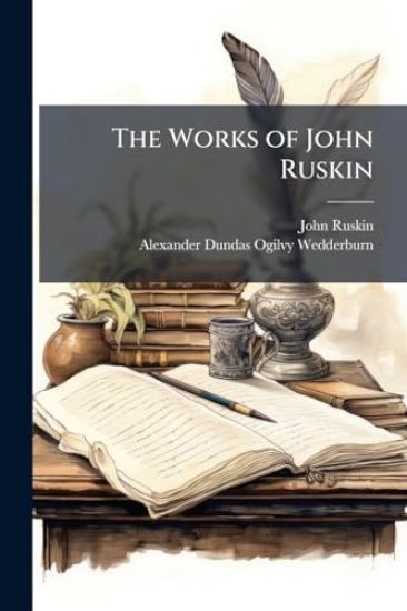 The Works of John Ruskin