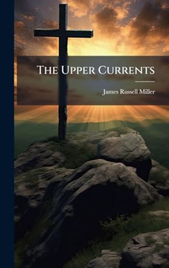 The Upper Currents