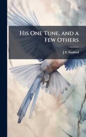 His One Tune, and a Few Others