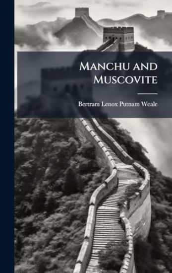 Manchu and Muscovite