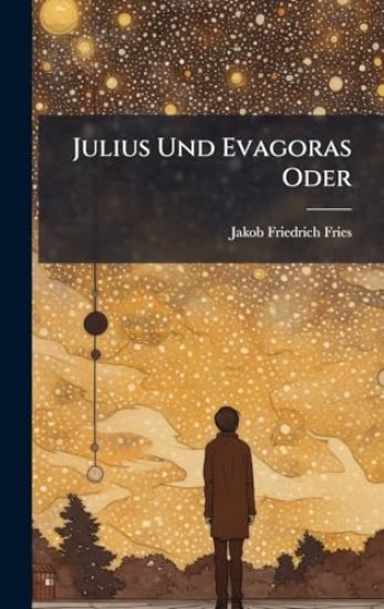 Julius Und Evagoras Oder