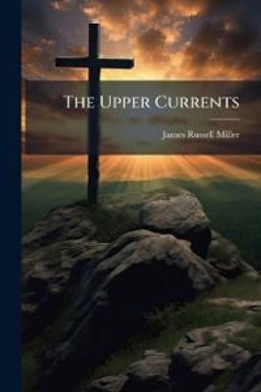 The Upper Currents