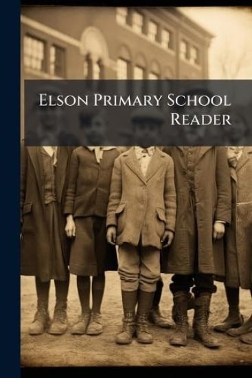 Elson Primary School Reader