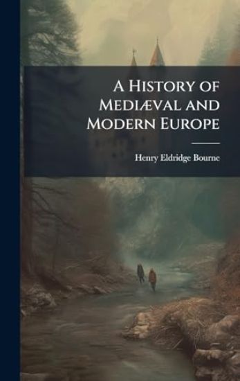 A History of MediÃ]val and Modern Europe