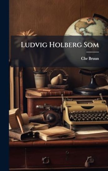 Ludvig Holberg Som