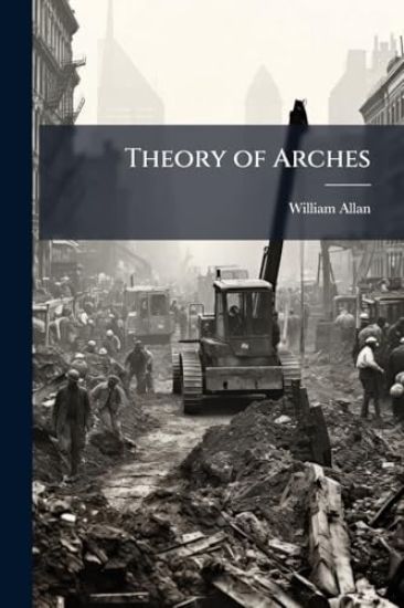Theory of Arches