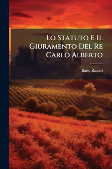 Lo Statuto E Il Giuramento Del Re Carlo Alberto
