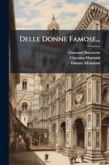 Delle Donne Famose...