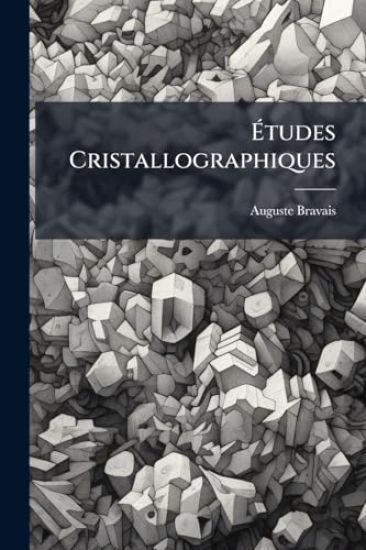 Ã?tudes Cristallographiques