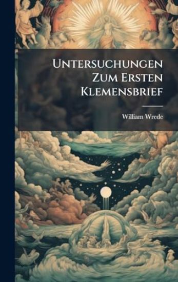Untersuchungen Zum Ersten Klemensbrief