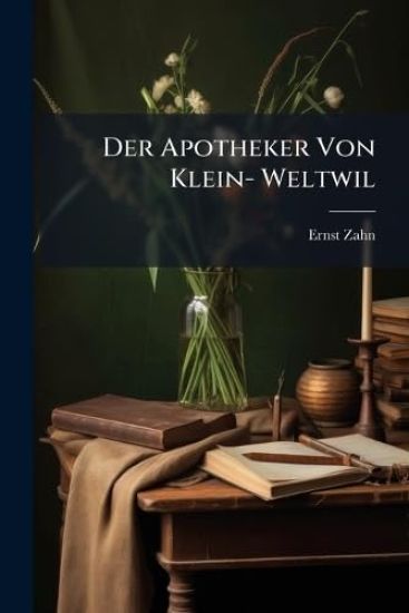 Der Apotheker Von Klein- Weltwil