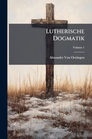 Lutherische Dogmatik