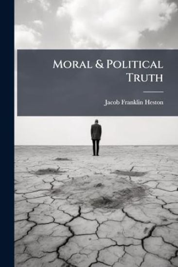 Moral & Political Truth