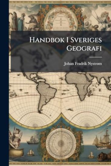 Handbok I Sveriges Geografi