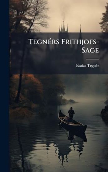 TegnÃ(c)rs Frithjofs-Sage