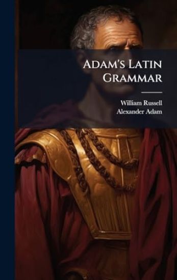 Adam's Latin Grammar