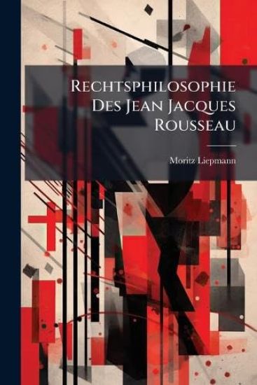 Rechtsphilosophie Des Jean Jacques Rousseau
