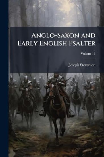 Anglo-Saxon and Early English Psalter