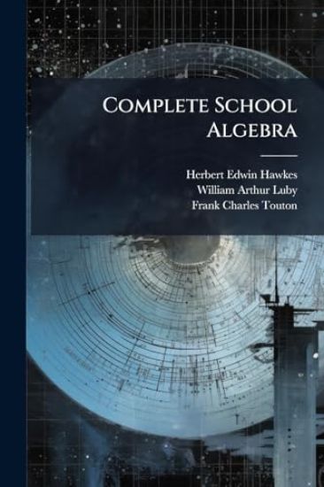 Complete School Algebra