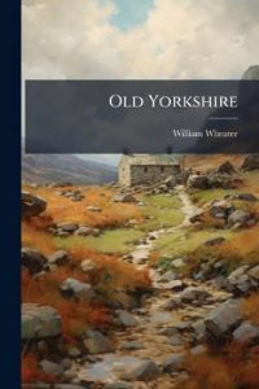 Old Yorkshire