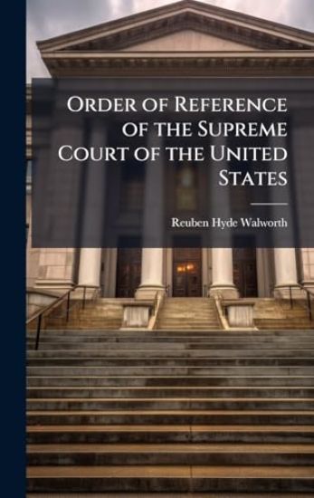 Order of Reference of the Supreme Court of the United States