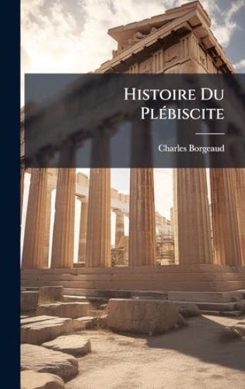 Histoire Du PlÃ(c)biscite