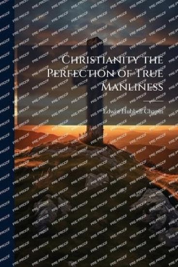 Christianity the Perfection of True Manliness