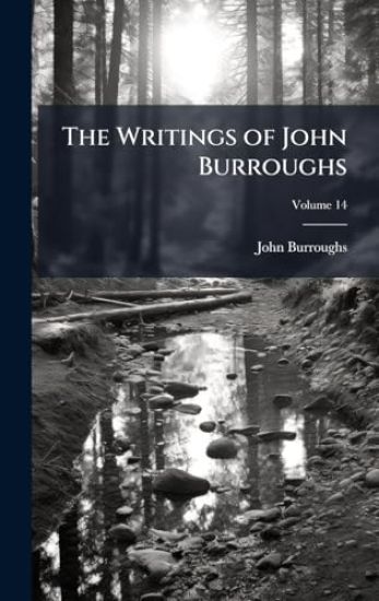 The Writings of John Burroughs