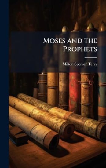 Moses and the Prophets