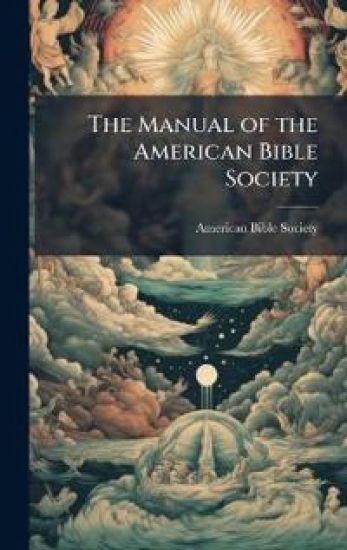 The Manual of the American Bible Society