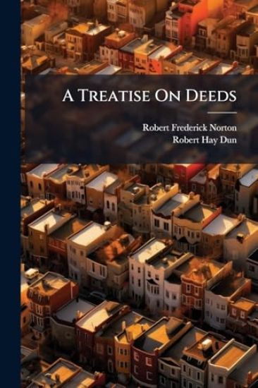 A Treatise On Deeds