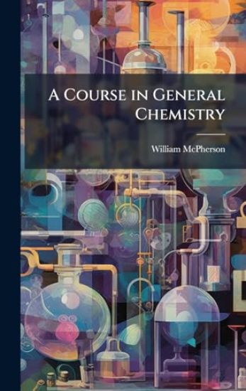 A Course in General Chemistry