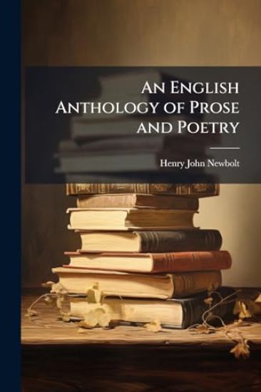An English Anthology of Prose and Poetry